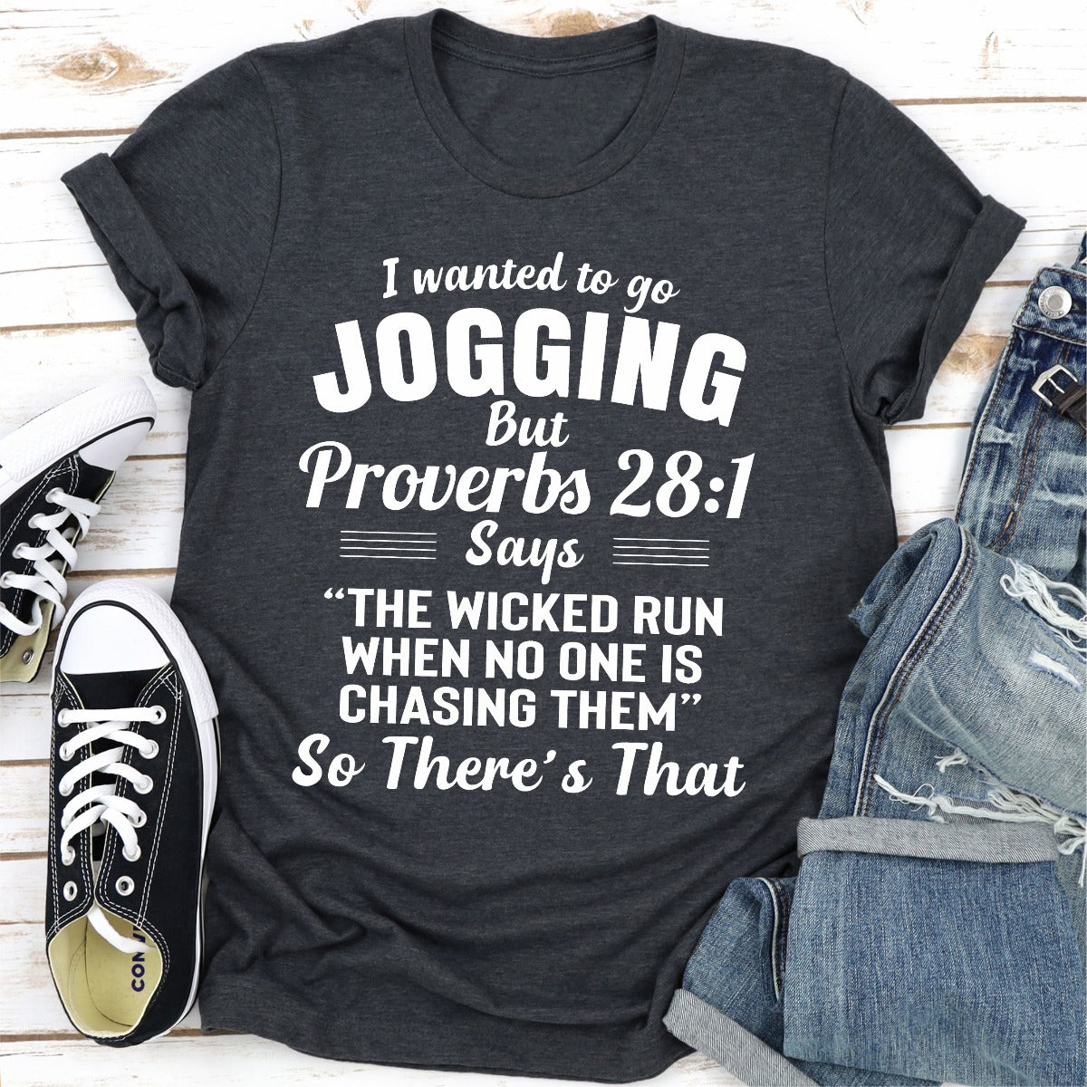 I Wanted To Go Jogging T-Shirt